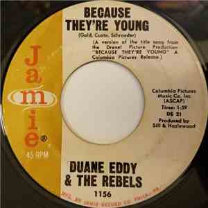 Duane Eddy And The Rebels - Because They're Young / Rebel Walk download mp3 flac