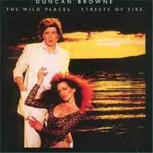 Duncan Browne - The Wild Places - Streets Of Fire download mp3 flac
