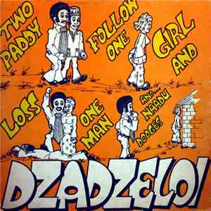 Dzadzeloi - Two Paddy Follow One Girl download mp3 flac