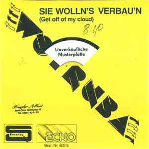 E. Wotruba - Sie Woll'n's Verbauen (Get Out Of My Cloud) download free