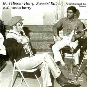 Earl Hines, Harry Edison - Earl Meets Harry download mp3 flac