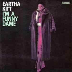 Eartha Kitt - I'm A Funny Dame download mp3 flac