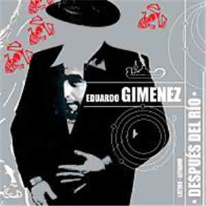 Eduardo Gimenez - Después Del Río download free