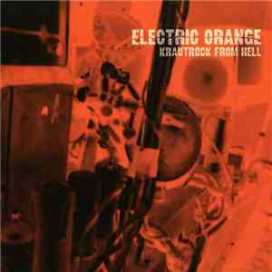 Electric Orange - Krautrock From Hell download free