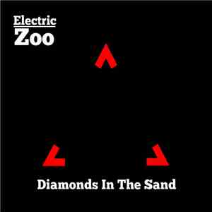 Electric Zoo - Diamonds In The Sand download free