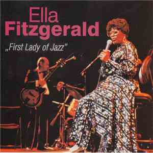 Ella Fitzgerald - First Lady Of Jazz download mp3 flac