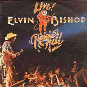 Elvin Bishop - Raisin' Hell download free