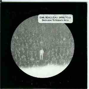Emil Beaulieau - Dedicated To Masami Akita download mp3 flac
