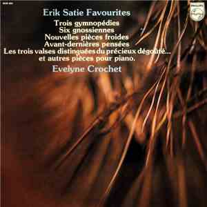 Erik Satie - Evelyne Crochet - Erik Satie Favourites download free