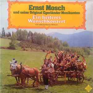 Ernst Mosch Und Seine Original Egerländer Musikanten - Ein Heiteres Wunschkonzert download free