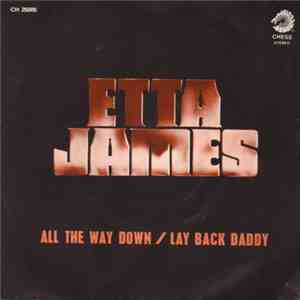 Etta James - All The Way Down / Lay Back Daddy download free
