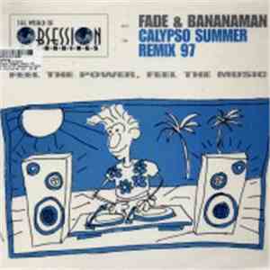 Fade & Bananaman - Calypso Summer Remix 97 / The Big Bang download mp3 flac