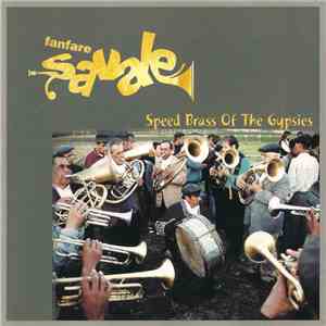 Fanfare Șavale - Speed Brass Of The Gypsies download free