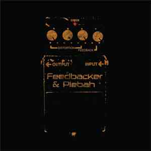 Feedbacker , Plebah - Split download mp3 flac