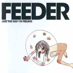Feeder - Just The Way I'm Feeling download mp3 flac