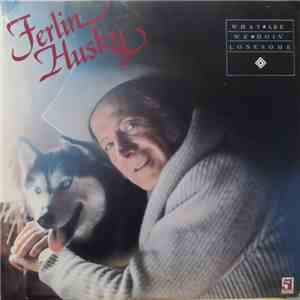 Ferlin Husky - What Are We Doin' Lonesome download mp3 flac