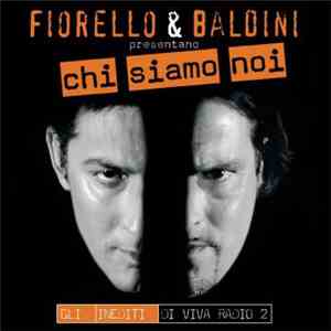 Fiorello & Baldini - Chi Siamo Noi - Gli inediti di Viva Radio 2 download free
