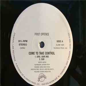 First Offence  - Come To Take Control download mp3 flac