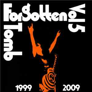 Forgotten Tomb - Vol. 5: 1999-2009 download mp3 flac