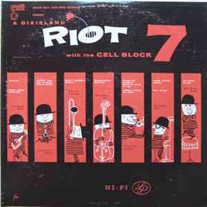 Frank Bull & Gene Norman Present With The Cell Block 7 - A Dixieland Riot download mp3 flac