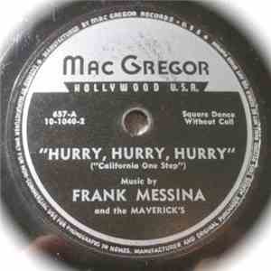 Frank Messina And The Mavericks - "Hurry, Hurry, Hurry" ("California One Step") download free