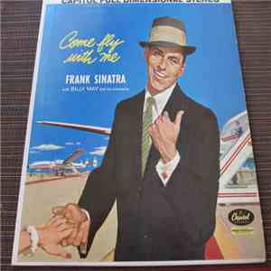 Frank Sinatra With Billy May And His Orchestra - Come Fly With Me download mp3 flac