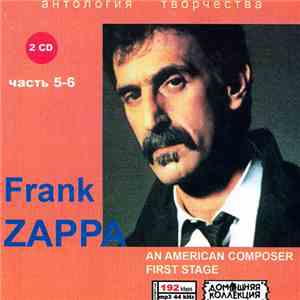 Frank Zappa - антология творчества часть 5-6 download free