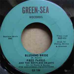 Fred Parris ,And The Restless Hearts - Blushing Bride / Giving My Love To You download free