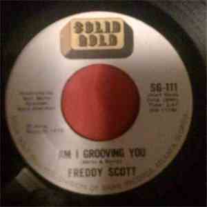 Freddy Scott - Am I Grooving You / Are You Lonely For Me Baby download free