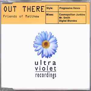 Friends Of Matthew - Out There download mp3 flac