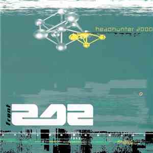 Front 242 - Headhunter 2000 download mp3 flac