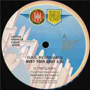 Gail Robinson - Bust Your Body (The Remixes) download mp3 flac