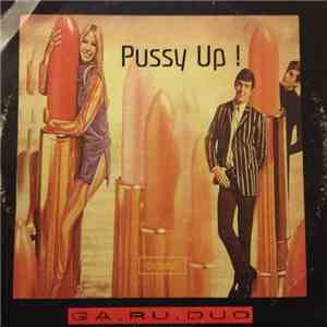 Ga.Ru.Duo - Pussy Up download mp3 flac