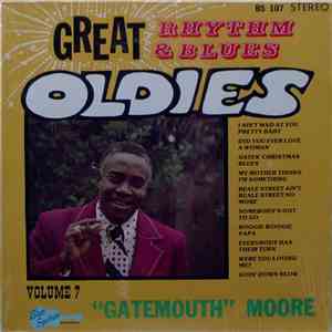 Gatemouth Moore - Great Rhythm & Blues Oldies Volume 7 - Gatemouth Moore download free