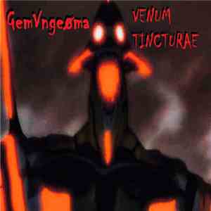 GemVngeøma - Venum Tincturae download mp3 flac