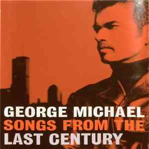 George Michael - Songs From The Last Century download mp3 flac
