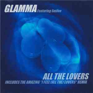 Glamma  Featuring Smilee - All The Lovers download mp3 flac