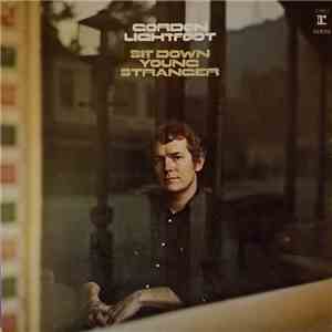 Gordon Lightfoot - Sit Down Young Stranger download mp3 flac