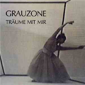 Grauzone - Träume Mit Mir download free