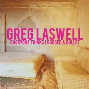Greg Laswell - Everyone Thinks I Dodged A Bullet download free