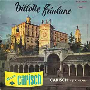 Gruppo Corale "Legris Furlans" Di Feletto Umberto - Villotte Friulane Vol. I download free