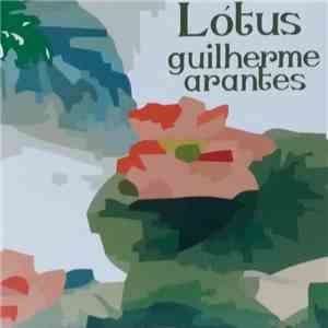 Guilherme Arantes - Lotus download free