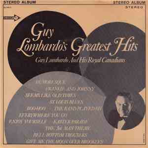 Guy Lombardo And His Royal Canadians - Guy Lombardo's Greatest Hits download free