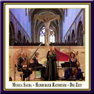 Hamburger Ratsmusik - Musica Sacra ~ Die Zeit download mp3 flac