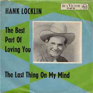 Hank Locklin - The Best Part Of Loving You / The Last Thing On My mind download mp3 flac