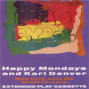 Happy Mondays And Karl Denver - Mad Cyril download free