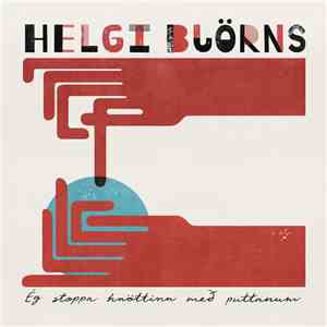 Helgi Björnsson - Ég Stoppa Hnöttinn Með Puttanum download free