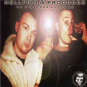 Hellfish & Producer - No Mistakes Allowed download mp3 flac