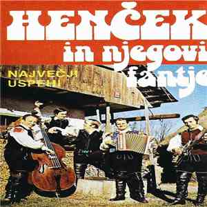 Henček In Njegovi Fantje - Največji Uspehi download free