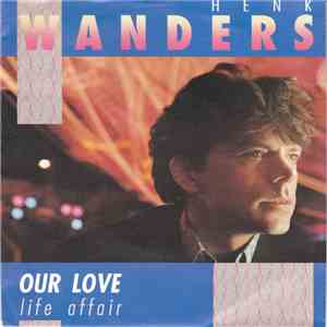 Henk Wanders - Our Love / Life Affair download mp3 flac